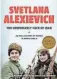  ?? RANDOM HOUSE ?? The Unwomanly Face of War: An Oral History of Women in World War II. By Svetlana Alexievich. Random House. 384 pages. $30.