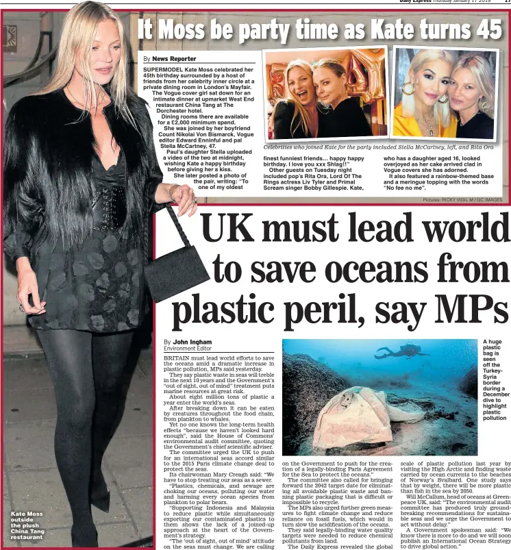  ?? Pictures: RICKY VIGIL M / GC IMAGES ?? Kate Moss outside the plush China Tang restaurant A huge plastic bag is seen off the TurkeySyri­a border during a December dive to highlight plastic pollution