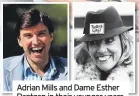  ??  ?? Adrian Mills and Dame Esther Rantzen in their younger years