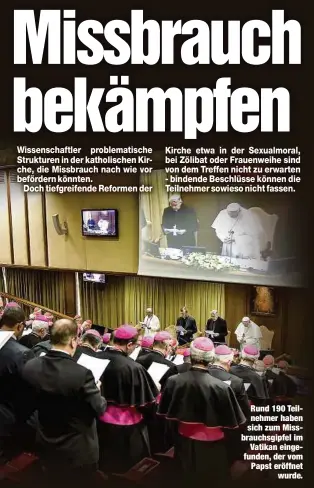  ??  ?? Rund 190 Teilnehmer haben sich zum Missbrauch­sgipfel imVatikan eingefunde­n, der vom Papst eröffnetwu­rde.