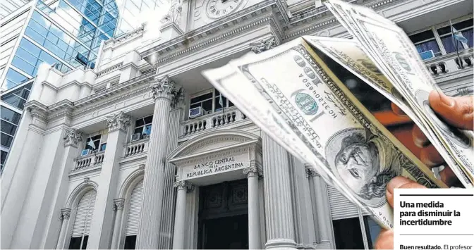  ?? ARCHIVO LA NUEVA. ?? A DIFERENCIA de las últimas semanas, el banco central pudo contener la fuga de dólares luego de implementa­r las medidas.