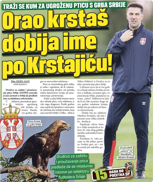  ??  ?? Orao krstaš sa grba Srbije Predvodnik „orlova“na Mondijalu: Mladen Krstajić