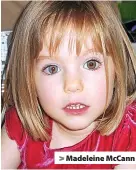  ?? ?? > Madeleine McCann