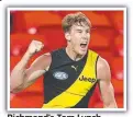  ??  ?? Richmond’s Tom Lynch.