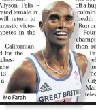  ??  ?? Mo Farah