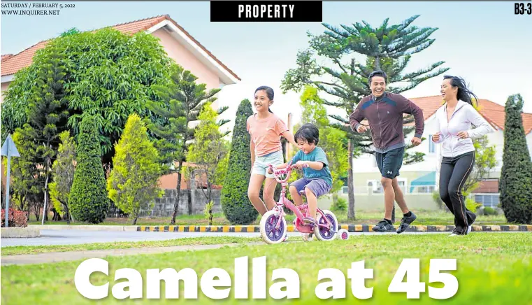  ?? ?? Camella creates vibrant neighborho­ods that foster a sense of community, and bring families closer together.