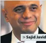  ??  ?? &gt; Sajid Javid