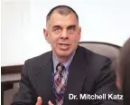  ??  ?? Dr. Mitchell Katz