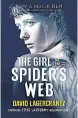  ??  ?? The Girl In The Spider’s Web by David Lagercrant­z Maclhose47­5pp Available at Asia Books and leading bookshops 295 baht