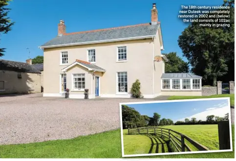  ??  ?? The 18th century residence near Duleek was completely restored in 2002 and (below) the land consists of 102ac mainly in grazing