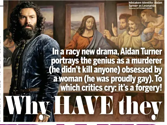  ?? Pictures: GETTY/FABIO LOVINO ?? Mistaken identity: Aidan Turner as Leonardo