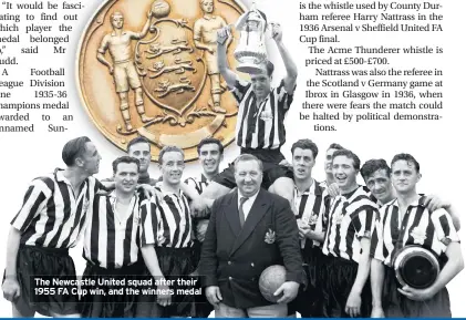  ??  ?? The Newcastle United squad after their 1955 FA Cup win, and the winners medal