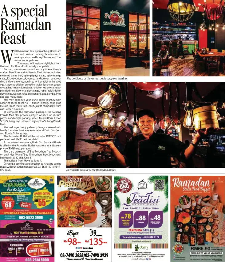  ??  ?? The ambience at the restaurant is cosy and inviting. So much to savour at the Ramadan buffet.