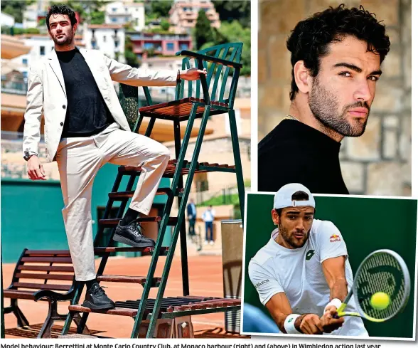  ?? ?? Model behaviour: Berrettini at Monte Carlo Country Club, at Monaco harbour (right) and (above) in Wimbledon action last year