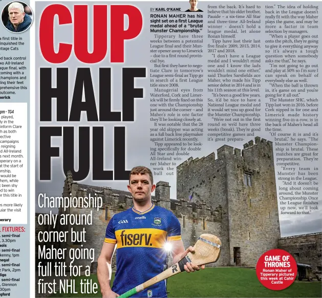  ?? ?? GAME OF THRONES Ronan Maher of Tipperary pictured this week at Cahir
Castle