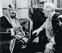  ??  ?? Mit dem Treffen 1945 zwischen US-Präsident Roosevelt und König Abdulaziz begann die strategisc­he Allianz.