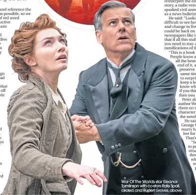  ??  ?? War Of The Worlds star Eleanor Tomlinson with co-stars Rafe Spall, circled, and Rupert Graves, above