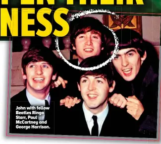  ??  ?? John with fellow Beatles Ringo Starr, Paul Mccartney and George Harrison.