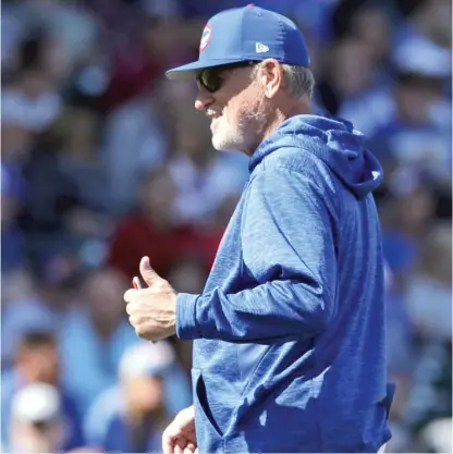  ?? AP ?? Joe Maddon says fans think they understand bullpen moves, and that’s why they scrutinize managers’ decisions so much.