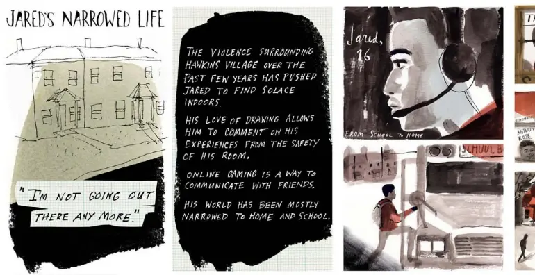  ??  ?? Violence in the Hawkins Village public housing community, including a 2016 killing just yards from his front door, drove Jared Todd, 16, to a largely indoor existence in which his anxious energy bursts forth in art and gaming. Above, a graphic novel by Stacy Innerst, supported by The Economic Hardship Reporting Project.