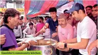  ??  ?? Gambhir’s community kitchen