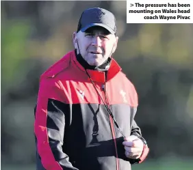  ??  ?? The pressure has been mounting on Wales head coach Wayne Pivac