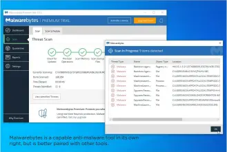  ??  ?? Malwarebyt­es is a capable anti-malware tool in its own right, but is better paired with other tools.