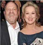  ??  ?? Miss Streep with Weinstein in 2012