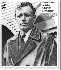  ?? ?? American aviator Charles Lindbergh