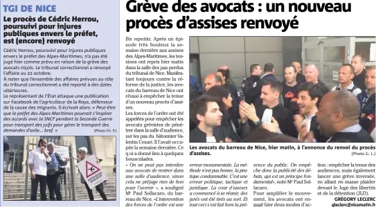  ??  ?? Les avocats du barreau de Nice, hier matin, à l’annonce du renvoi du procès d’assises.