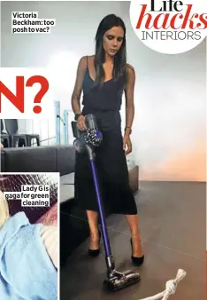  ??  ?? Victoria Beckham: too posh to vac?