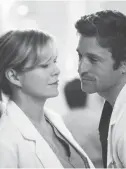  ?? ?? Ellen Pompeo and Patrick Dempsey in “Grey’s Anatomy”