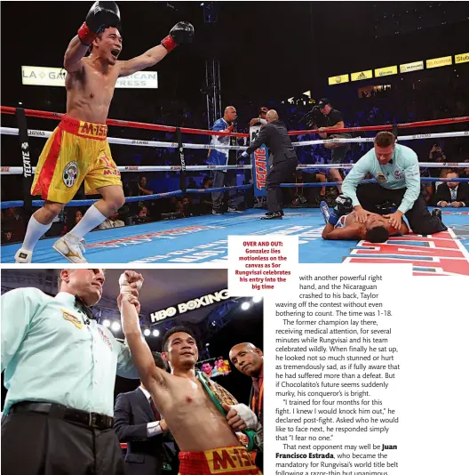  ??  ?? OVER AND OUT: Gonzalez lies motionless on the canvas as Sor Rungvisai celebrates his entry into the big time