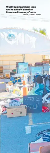  ?? Photo / Bevan Conley ?? Waste minimiser Sam Gray works at the Waimarino Resource Recovery Centre.