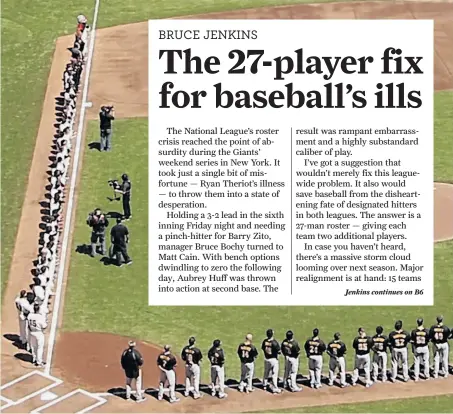  ?? Ezra Shaw / Getty Images ?? Adding a couple of players to these lines would let baseball get rid of the DH. And keep Aubrey Huff from playing second base.