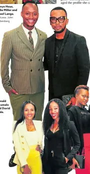  ?? Pictures: John Liebenberg ?? Tonys Houz, Julie Miller and Azael Langa. Donald Nxumalo and David Tlale.