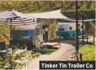  ??  ?? Tinker Tin Trailer Co