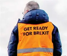  ?? — AFP photo ?? Photo shows a man wearing ‘Get Ready For Brexit’ vest during a campaign in Rotterdam, Netherland­s.