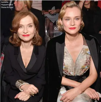  ??  ?? Isabelle Huppert and Diane Kruger