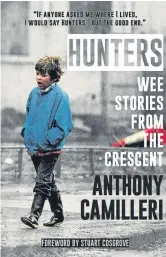  ??  ?? Right: images of Perth’s Hunter Crescent in the 1980s; above: the cover of Anthony Camilleri’s book about growing up on the street.