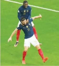  ?? ?? ± France’s Olivier Giroud celebrates with Ousmane Dembele after scoring a goal.