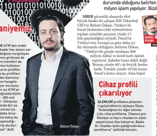  ??  ?? TEKNOLOJİD­E Bülent Özkan