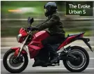  ??  ?? The Evoke Urban S