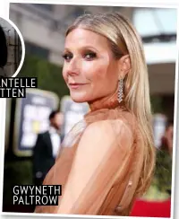  ??  ?? CHANTELLE OTTEN
GWYNETH PALTROW