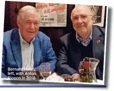  ?? ?? Bernard Holley, left, with Anton Rippon in 2018