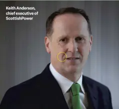  ?? ?? Keith Anderson, chief executive of Scottishpo­wer