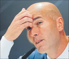  ?? FOTO: EFE ?? Zidane, ayer en rueda de prensa El técnico merengue, en el centro de las críticas