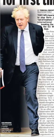  ??  ?? SQUIRMING Johnson took a verbal battering over Internal Markets Bill