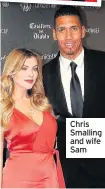  ??  ?? Chris Smalling and wife Sam