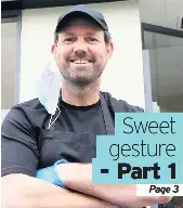 Sweet gesture - part 1 - PressReader